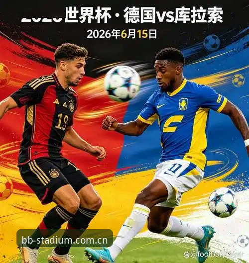 德国队世界杯26人名单深度解读：BB体育赛事分析工具使用教程